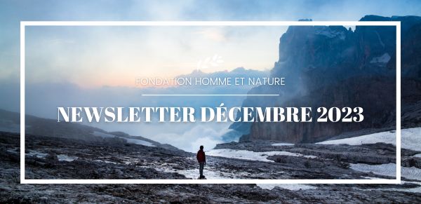 newsletter aout 2023 Fondation Homme et Nature